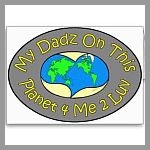 My Dads On This Planet 4 Me 2 Luv